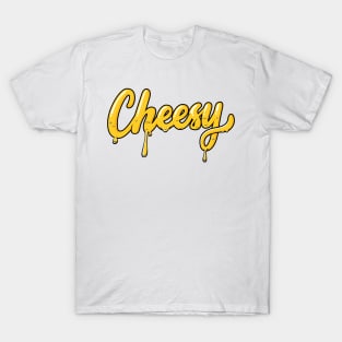 Cheesy Typography Hand lettering T-Shirt